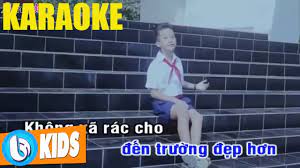 Không Xả Rác KARAOKE - Nhạc Thiếu Nhi Karaoke Cho Bé - Tuyển tập nhạc thiếu  nhi hay. - #1 Xem lời bài hát