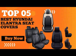 Top 5 Best Hyundai Elantra Seat Covers