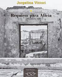Ediciones la Yunta - Nuevo libro de ediciones la yunta! Réquiem para Alicia, de Jorgelina Vittori. Jorgelina Vittori nació en Bahía Blanca, vivió en Carhué y en Daireaux. Reside en la Ciudad