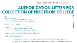 Consent letter sample for loan. Authorization Letter For Collection Of No Objection Certificate From College Letters In English