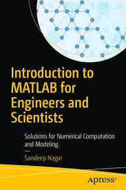 Uvic has an annual total student headcount (tsh) license agreement which allows current students (both undergraduate and graduate) to download, . Download Introduction To Matlab For Engineers And Scientists Free Pdf By Sandeep Nagar Oiipdf Com