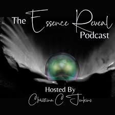 The Essence Reveal Podcast