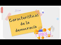 características de la democracia you