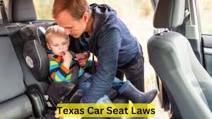 Texas Car Seat Laws Ensuring Child