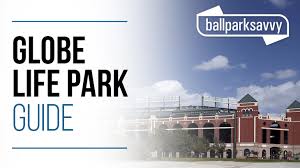 Globe Life Park In Arlington Where To Park Eat And Get