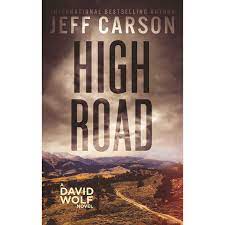 High Road (David Wolf, #15) by Jeff Carson