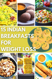 Fast, easy, foolproof, customizable, and p. 15 Incredible Indian Breakfasts For Weight Loss Hurry The Food Up