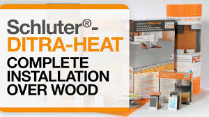 how to install ditra heat over wood