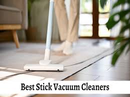 stick vacuum cleaners for cleaning