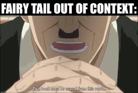 Fairy Tail out of context is getting out of hand... NSFW - Imgflip