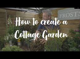 How To Create A Cottage Garden