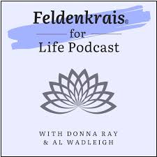 Feldenkrais for Life podcast