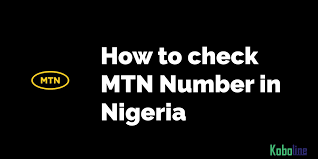 how to check mtn number nigeria koboline