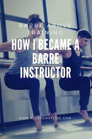 how i became a barre instructor barre