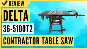 delta 36 5100t2 contractor table saw