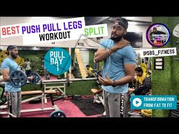 push pull legs workout by sbs fitness