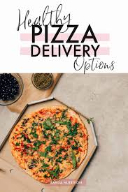 healthy pizza delivery and take out