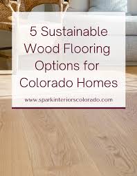 5 sustainable wood flooring options for
