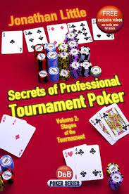 Secrets of Professional Tournament Poker, Volume 2: Stages of the  Tournament eBook by Jonathan Little - EPUB | Rakuten Kobo United States