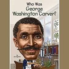 Watch the video, its fun for kids and children of all ages and ideal for homework help. Who Was George Washington Carver By Jim Gigliotti