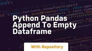 python pandas append to empty dataframe