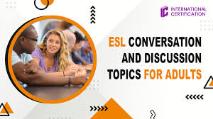 esl conversation and discussion topics