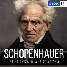 Erystyka dialektyczna, czyli sztuka prowadzenia sporów ebook pdf,mobi,epub  - Arthur Schopenhauer - UpolujEbooka.pl