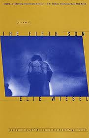 4.5 out of 5 stars. The Fifth Son A Novel English Edition Ebook Wiesel Elie Amazon De Kindle Shop