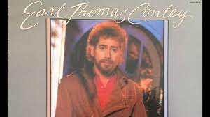 Earl Thomas Conley - Holding Her ...
