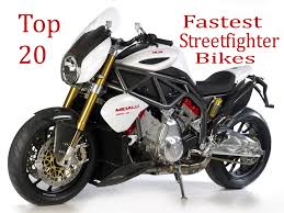 the top 20 fastest streetfighter bikes