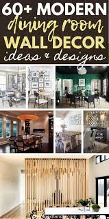 60 Modern Dining Room Wall Decor Ideas