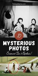 10 mysterious photos that cannot be