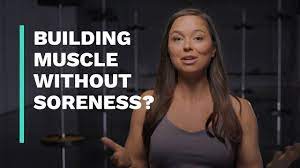 can you build muscle without feeling sore