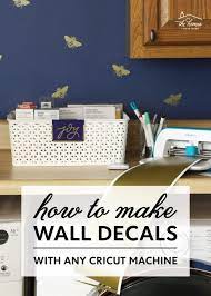 Make Vinyl Wall Decals With A Cricut