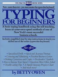 Typing For Beginners A Basic Typing Handbook Using The Self