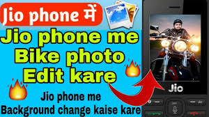 Jio phone me bike photo edit kaise kare ...