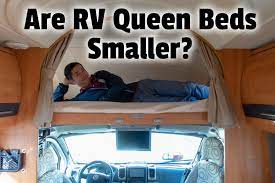 Are Rv Queen Beds Smaller Complete