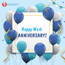 Happy work anniversary, and always remember that you aced the interview! Happy Work Anniversary Wishes Messages And Quotes