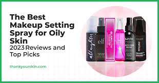 best makeup setting spray for oily skin