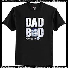 Dad Bod Powered By Busch Light T Shirt Ai