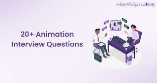 animation interview questions and