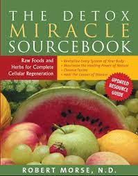 The Detox Miracle Sourcebook: Raw Food ...