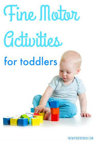 12 fine motor activities for toddlers