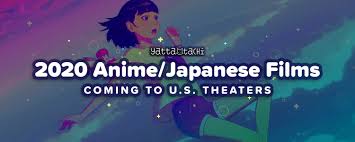 Anime movies have been a hit over the last decade. 2020 Anime Japanese Films Coming To U S Theaters Yatta Tachi