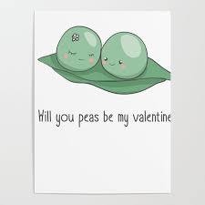 From la pioggia di venere. Will You Peas Be My Valentine Cute Graphic Valentines Day Poster By Noveltymerch Society6