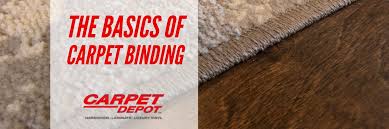 carpet depot the basics of carpet binding