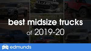 Best Trucks For 2019 2020 Reviews And Rankings Edmunds