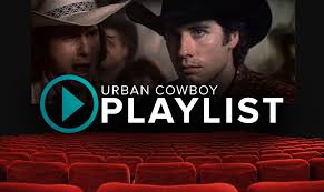 Ften times they wear shirts of the american flag that a 1980 movie starring john travolta and debra winger about an oil fielder who thinks he is a cowboy and hangs around at gilley's bar. Movie Playlist Urban Cowboy One Country