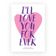 i ll love you forever print a is for