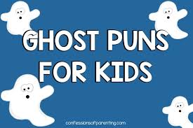 145 tacular ghost puns that will